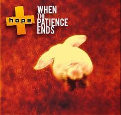 Hope (PL) : When the Patience Ends